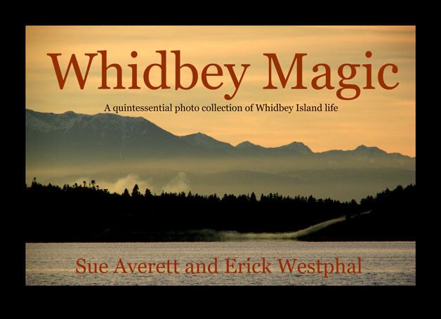 A new photo book by Freeland residents Sue Averett and Erick Westphal is a visual journey up and down Whidbey Island.