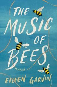 The Music of Bees by Eileen Garvin is this years Whidbey Reads book.