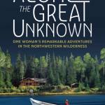 Caroll Simpsons book is entitled Alone in the Great Unknown: One Womans Remarkable Adventures in the Northwestern Wilderness. (Image provided)